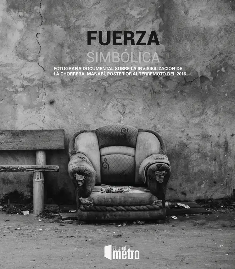 Publicación FotografíadocumentalsobrelainvisibilizacióndelaChorreraManabíposterioralterremotodel2016